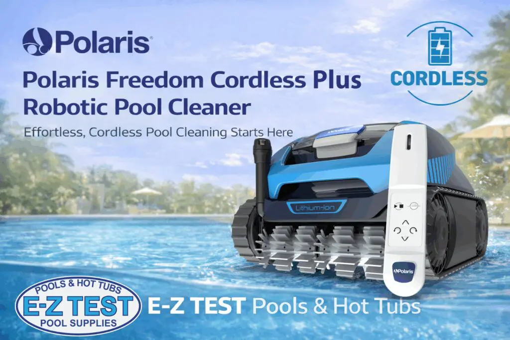 Polaris FREEDOM™ Plus Cordless Robotic Cleaner at E-Z Test Pool and Spa