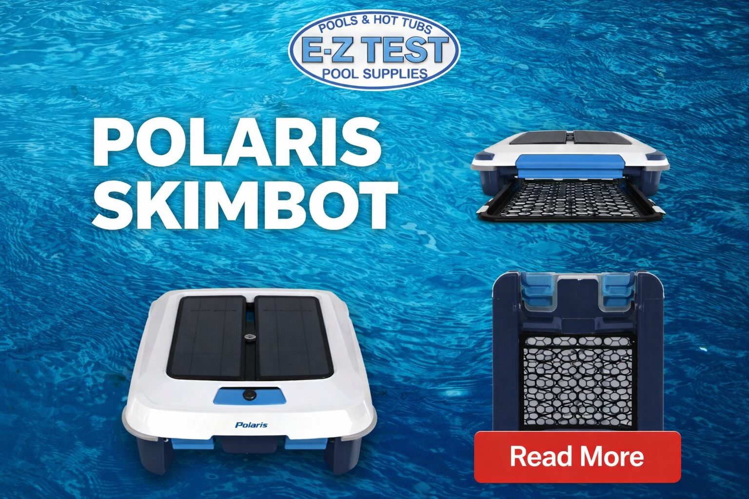 Polaris Skimbot solar-powered robotic pool surface cleaner featured in E-Z Test Pool Supplies blog cover image